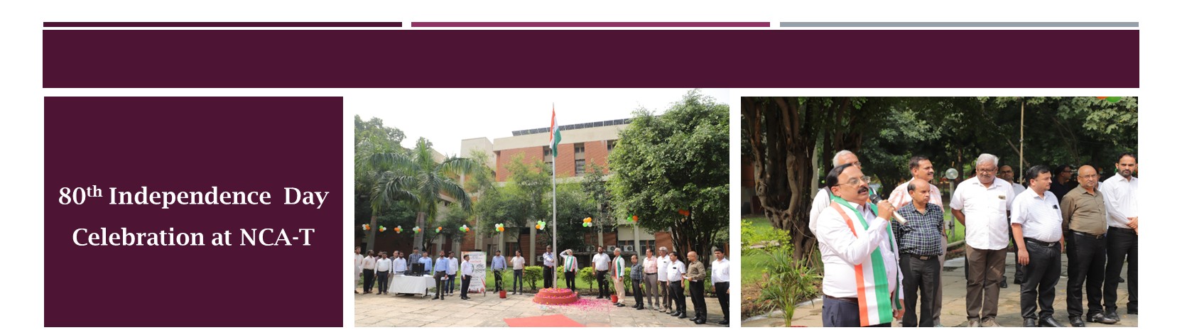 80th Independence Day Celebration at NCA-T